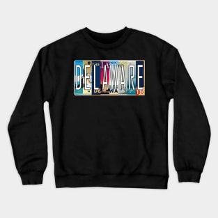 Delaware License Plates Crewneck Sweatshirt